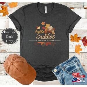 Sukkot Fall Feast Tshirt Tabernacles Gift For Friend Unisex